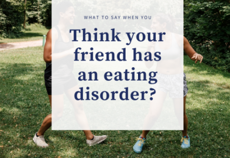 My friend has an eating disorder