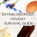 eating disorder holiday survival guide