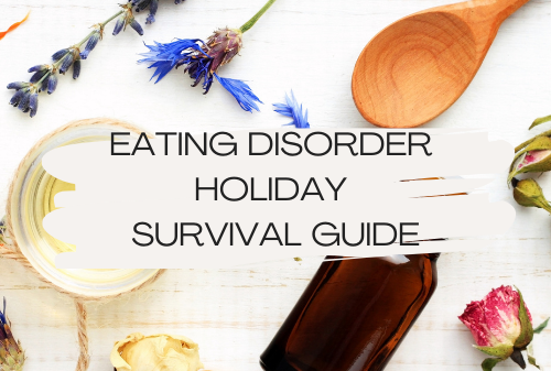 Eating Disorder Holiday Survival – 5 Tips